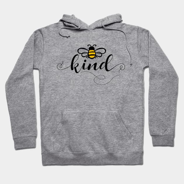 Bee Kind - Choose Kind Hoodie by MoodPalace